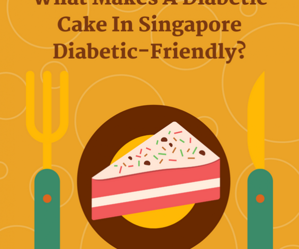 What Makes A Diabetic Cake In Singapore Diabetic-Friendly?